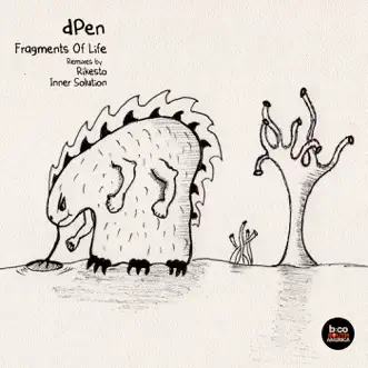 Fragments of Life (Original Mix) by Dpen song reviws