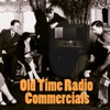 Old Time Radio Commercials