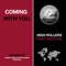 Coming With You (feat. Keylas) - High Rollers lyrics