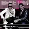 Tokyo Shuffle - EP album lyrics, reviews, download