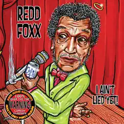 I Ain't Lied Yet by Redd Foxx album reviews, ratings, credits