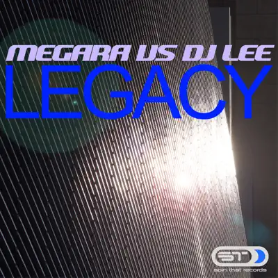 Legacy (Megara vs. DJ Lee) - Single - Megara