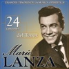 24 Canciones del Tenor Mario Lanza. Grandes Tenores de la Música Operística
