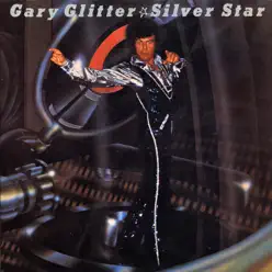Silver Star - Gary Glitter