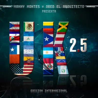 Manny Montes y Obed El Arquitecto Presenta UK 2.5 (Edición Internacional) - Manny Montes