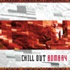 Chill Out Bombay artwork