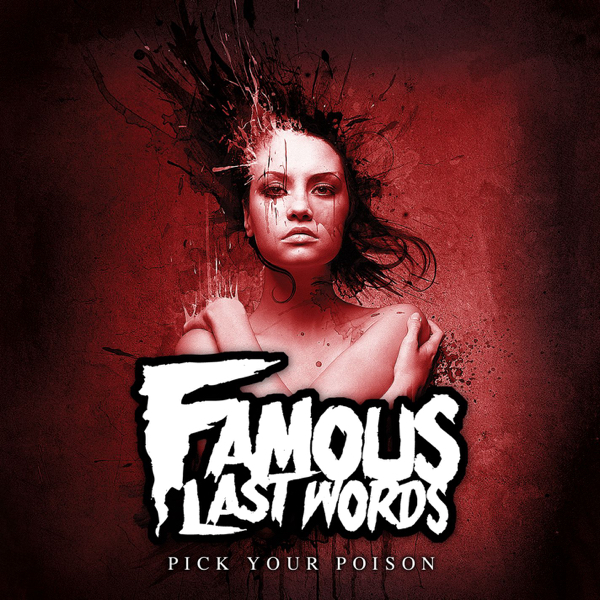 Famous Last Words - Pick Your Poison [EP] (2012)