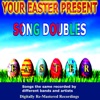 Your Easter Present - Song Doubles