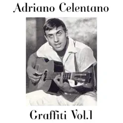 Adriano Celentano: Graffiti, vol. 1 - Adriano Celentano