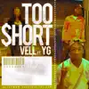 Too Short (feat. YG) - Single album lyrics, reviews, download