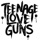 Teenage Love Guns - Started Again