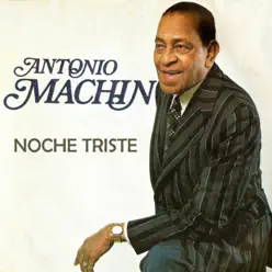 Noche Triste - Antonio Machín