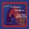 Los Tres Diamantes - Te Quiero.. Te Quiero.. Te Quiero.. Te Quiero..! Te Quiero!