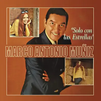 Solo Con las Estrellas - Marco Antonio Muñiz