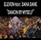 Dancing By Myself - Eleven lyrics