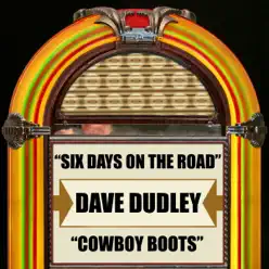 Six Days On the Road / Cowboy Boots - Single - Dave Dudley