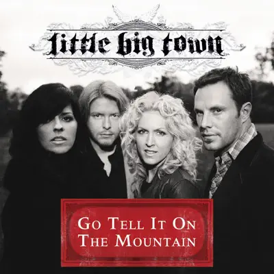 Go Tell It on the Mountain - Single - Little Big Town