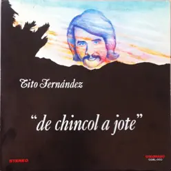De Chincol a Jote - Tito Fernandez