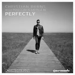 Perfectly (Remixes) - EP - Christian Burns