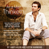 James Allen & Justin Hammond - As a Man Thinketh: The Original Masterpiece, Updated for Today artwork