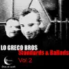Standards and Ballads, Vol. 2 album lyrics, reviews, download