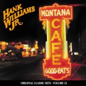 Hank Williams, Jr. - Montana Cafe