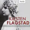 Kirsten Flagstad, Vol. 6 (1951-1956) album lyrics, reviews, download