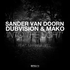 Into the Light (feat. Mariana Bell) - EP - DubVision Into the Light (feat. Mariana Bell) - EP - DubVision