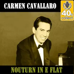 Nouturn in E Flat (Remastered) - Single - Carmen Cavallaro Nouturn in E Flat (Remastered) - Single - Carmen Cavallaro