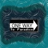 One Way to Paradise