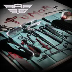 Tumor (Remixes) - EP - RAF 3.0 Tumor (Remixes) - EP - RAF 3.0