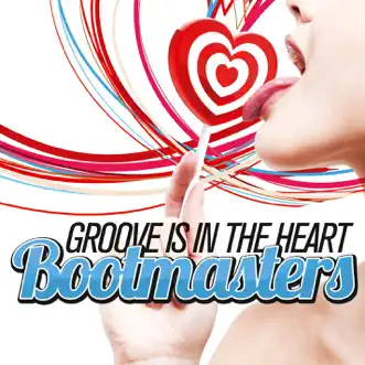 Groove Is In the Heart (Bootmasters Extended Mix) by Bootmasters song reviws