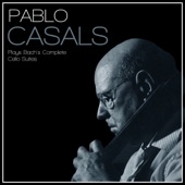 Pablo Casals Plays Bach's Complete Cello Suites artwork