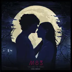 You and the Night (Original Soundtrack) - M83 You and the Night (Original Soundtrack) - M83