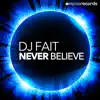 Stream & download Never Believe (Remixes)