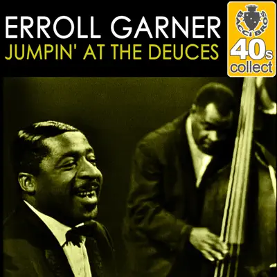 Jumpin' At the Deuces (Remastered) - Single - Erroll Garner