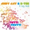 Tutti Frutti feat. Big Rob (Brackles Remix) - Andy Jay & S-Tee lyrics