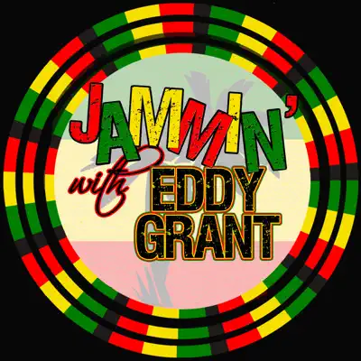 Jammin' With… Eddy Grant - Eddy Grant Jammin' With… Eddy Grant - Eddy Grant