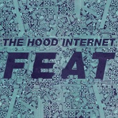 The Hood Internet - These Things Are Nice (feat. Kid Static, Slow Witch & Kleenex Girl Wonder)