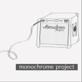 Monochrome Project - EP - Monochrome Project