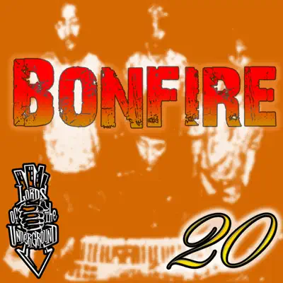 BonFire (feat. Bump Pro) - Single - Lords of the Underground