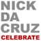 Celebrate (eaRWaX Remix) - Nick da Cruz lyrics