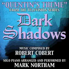 Dark Shadows - Quentin's Theme (for solo piano) Song Lyrics