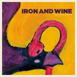 Iron & Wine - Boy With a Coin