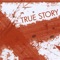 Substance - True Story lyrics