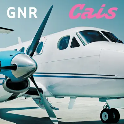 Cais - Single - G.N.R.