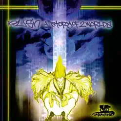 Story of 2 Worlds - Eligh Story of 2 Worlds - Eligh