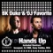 Hands Up - BK Duke & DJ Favorite lyrics