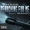 Searching for Me - Single album lyrics, reviews, download