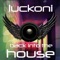 Back Into the House (Original Mix) - Luckoni lyrics